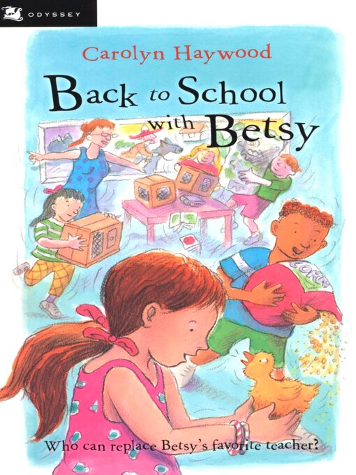 Title details for Back to School With Betsy by Carolyn Haywood - Available